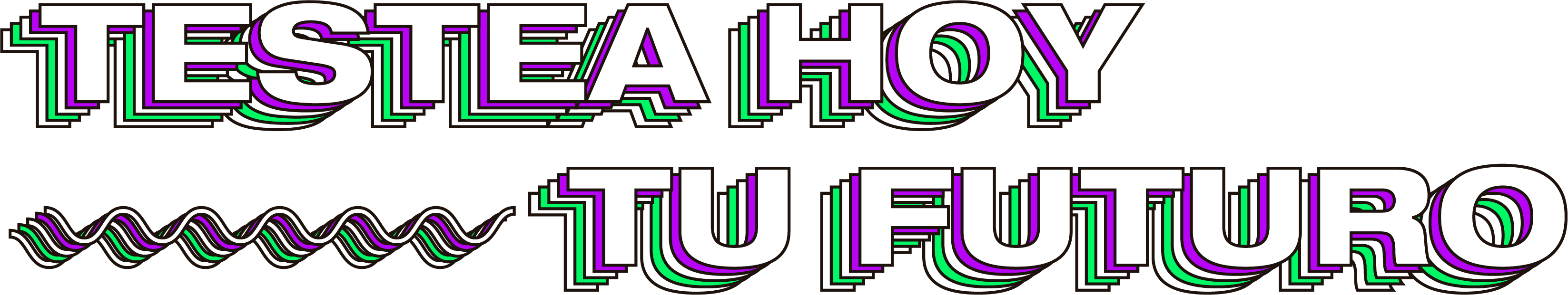 Testea hoy tu futuro